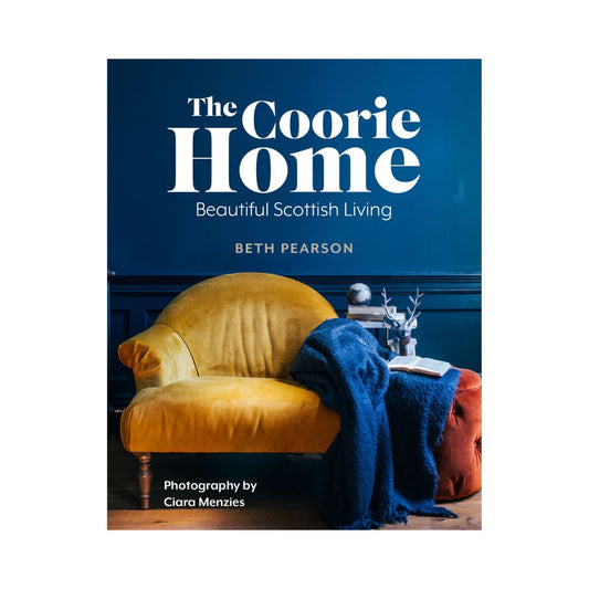 COORIE HOME: BEAUTIFUL SCOTTISH LIVING