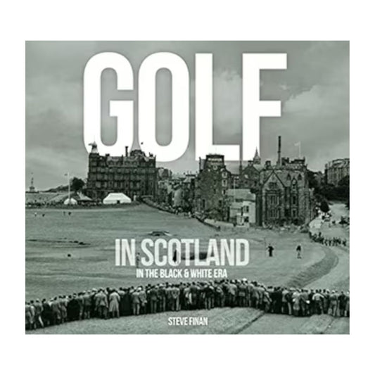 GOLF IN SCOTLAND IN BLACK & WHITE ERA