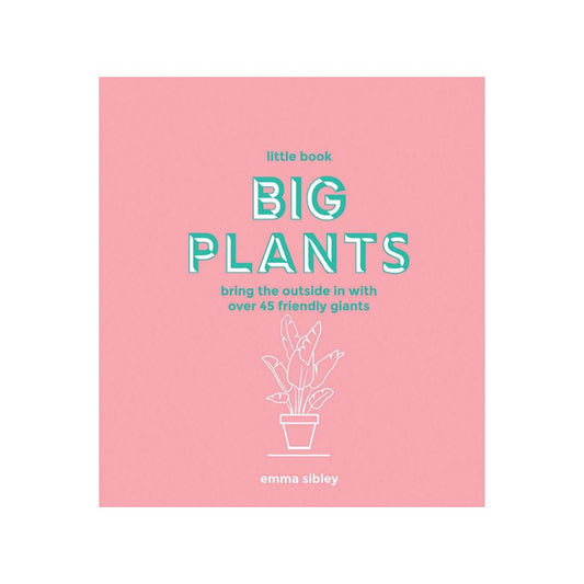 LITTLE BOOK BIG PLANTS