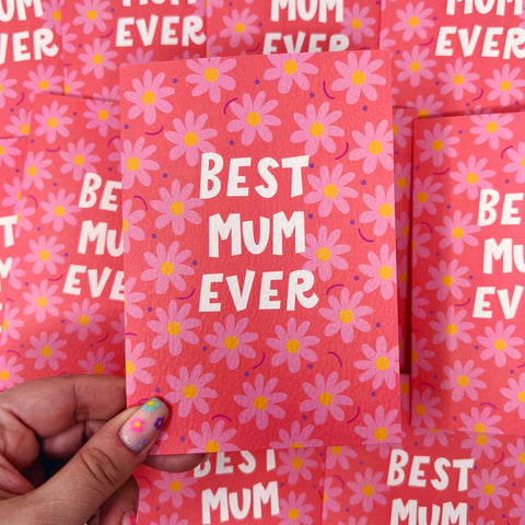 BEST MUM EVER CARD