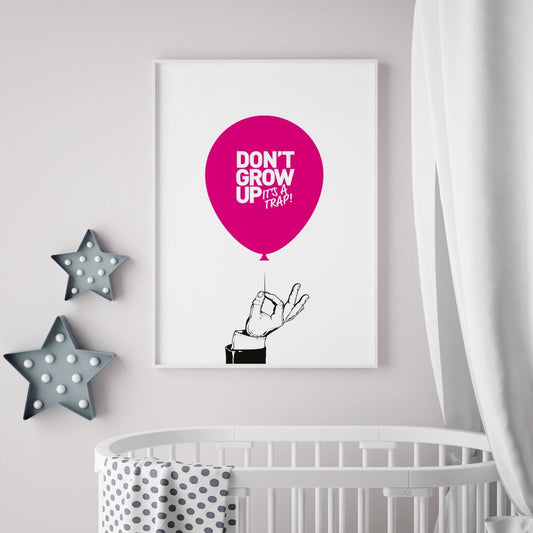 DONT GROW UP PRINT