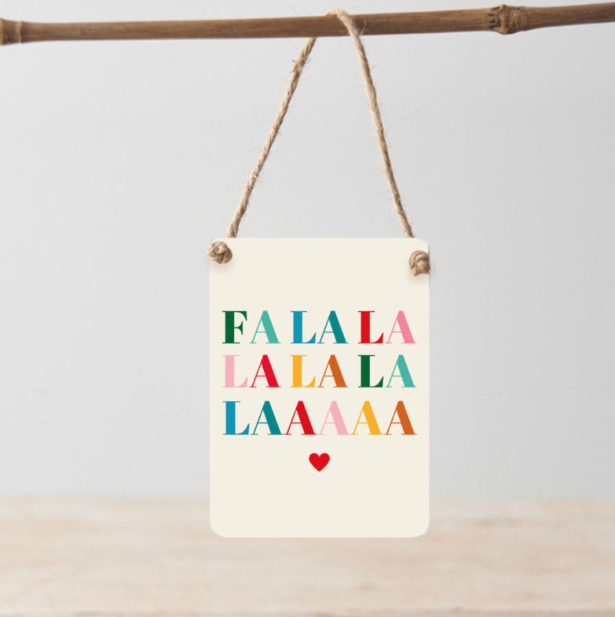 FALALA LALALA MINI METAL SIGN