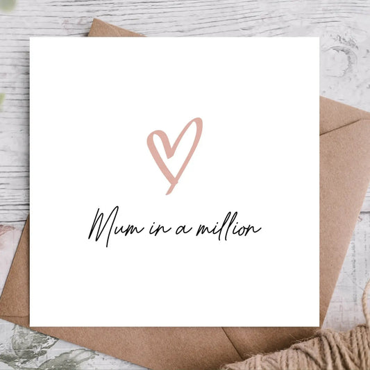 MUM IN A MILLION CARD