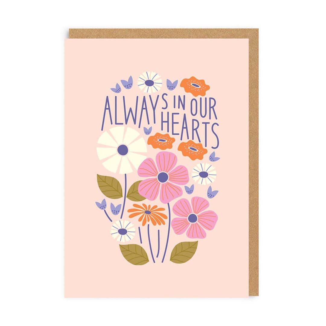 ALWAYS IN OUR HEART CARD